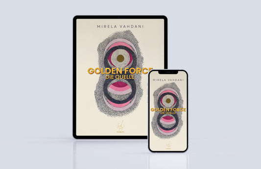Golden Force: Die Quelle (E-Book, EPUB) ERSCHEINT IM MÄRZ 2026